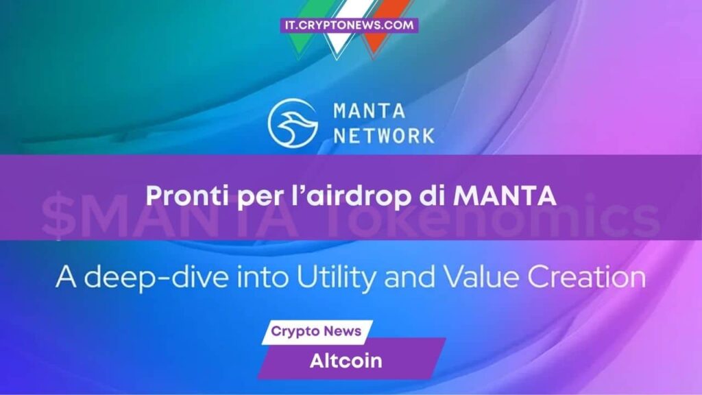 MANTA: L’airdrop è pronto per il 18 gennaio – Ecco come partecipare