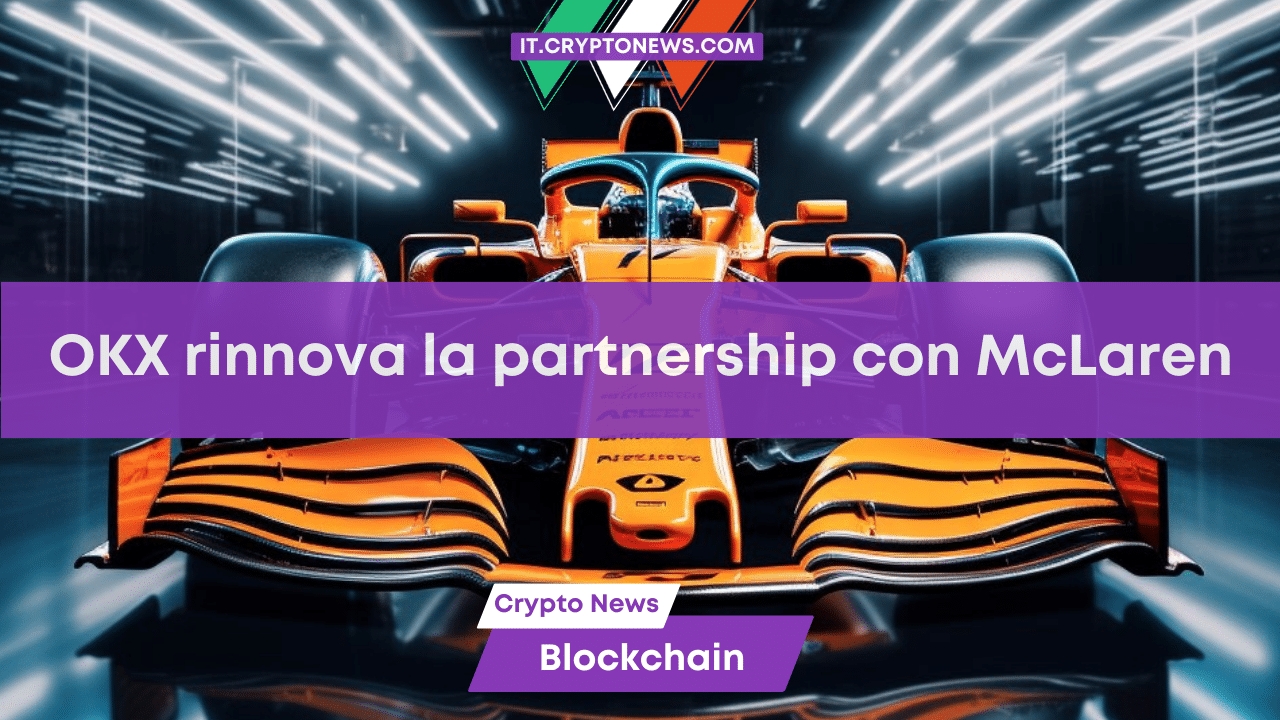 OKX estende la sua partnership con il team McLaren F1 per la stagione 2024