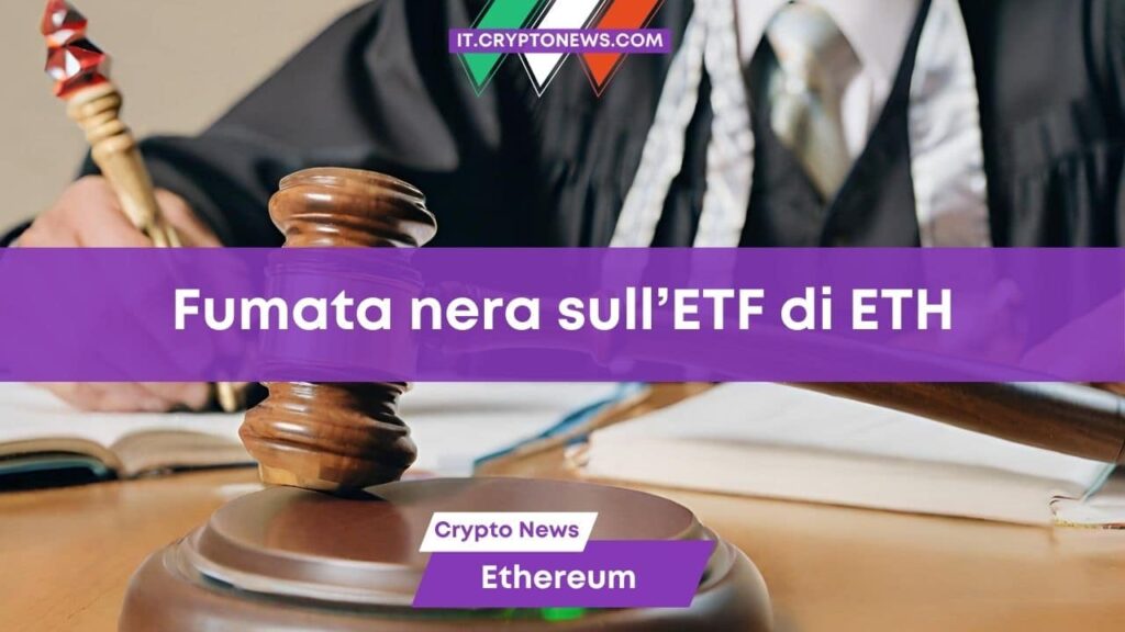 CVD: La decisione della SEC sull’ETF di Ether è stata posticipata