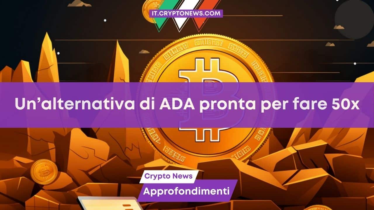 Una nuova alternativa a Cardano (ADA) – con un prezzo di soli $0,0131 – è pronta a crescere del 50x nel 2024