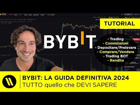 BYBIT: LA GUIDA DEFINITIVA  TUTORIAL AGGIORNATO 2024: Come funziona, trading, bot