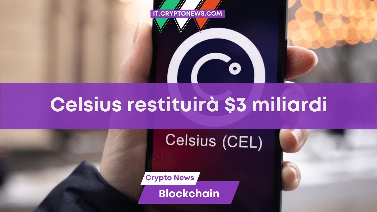 Celsius esce dal fallimento e distribuirà 3 miliardi di dollari ai creditori