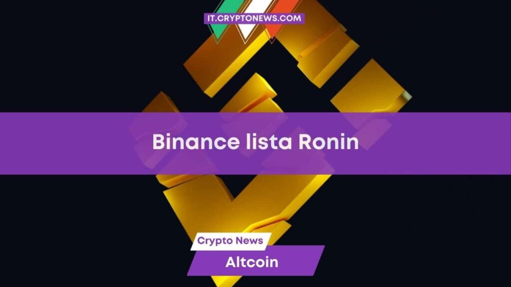 Ronin, la blockchain crypto per il gaming, in listing su Binance oggi dalle 14.30