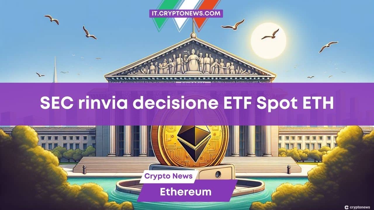 La SEC ritarda la decisione sull’ETF Spot su Ethereum di Invesco e Galaxy Digital