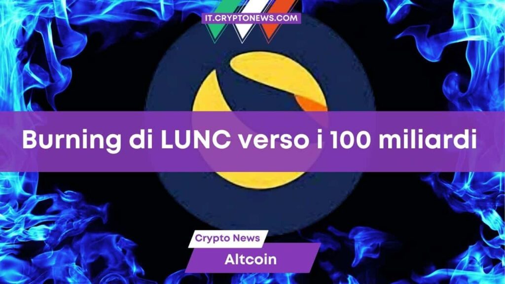 LUNC vicino all’obiettivo del burning di 100 miliardi di token. Basterà per ripartire?