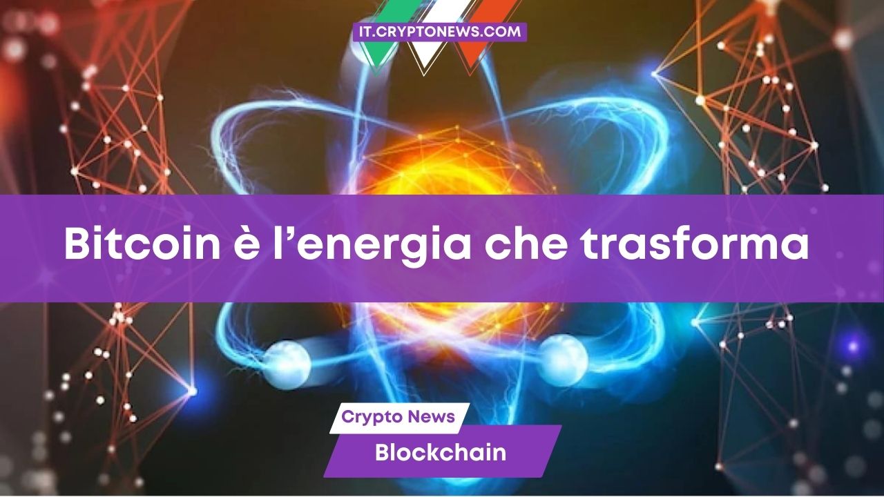 Cosa ci insegna su Bitcoin il cortometraggio “L’energia, il volto nascosto della moneta”