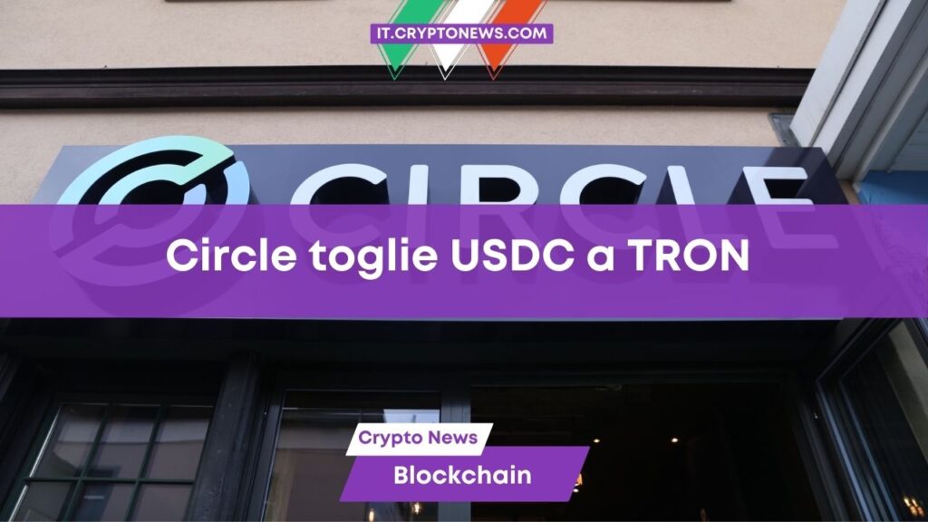Circle smetterà di supportare la stable coin USDC sulla blockchain di TRON