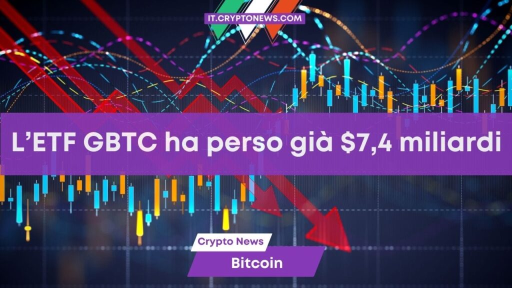 Grayscale: Non si arresta l’emorragia di capitali dal GBTC, persi $7,4 miliardi