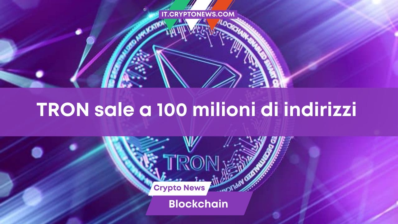 La blockchain TRON arriva a 100 milioni di wallet e supera Cardano e Avalanche