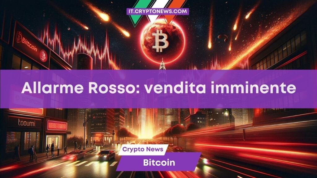 Bitcoin allarme rosso con segnali di vendita: correzione in arrivo