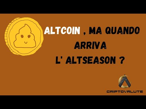 ALTCOIN , ma quando arriva l’ ALTSEASON ?