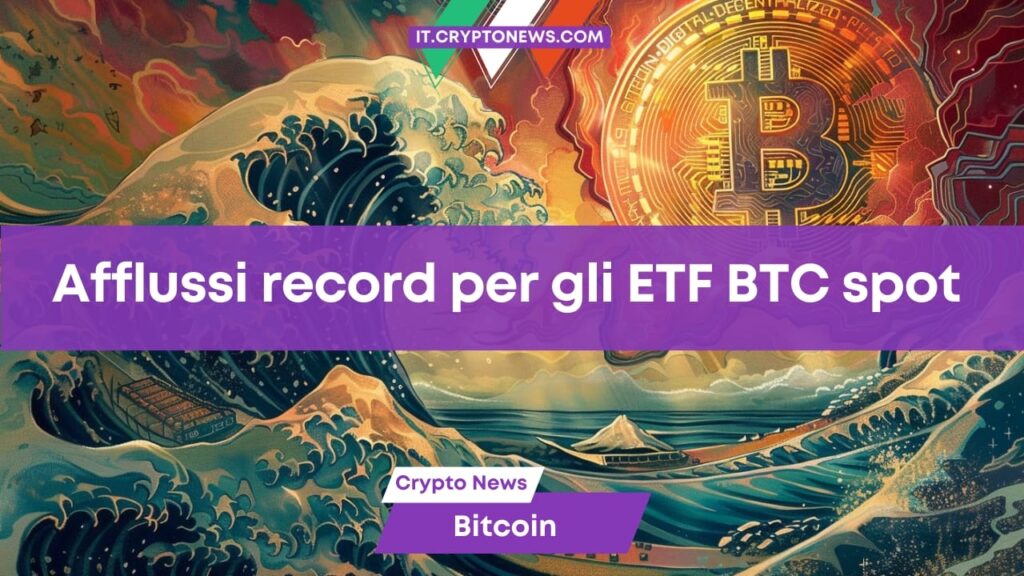 Gli ETF Bitcoin spot registrano un afflusso di $1 miliardo mentre BTC rimane ai massimi storici