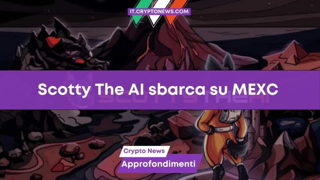 Scotty The AI arriva sull’exchange MEXC con un aumento del 33%!