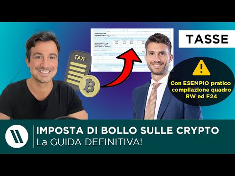 IMPOSTA di BOLLO sulle CRYPTO ATTIVITA’: LA GUIDA DEFINITIVA 2024 (con esempio PRATICO compilazione)