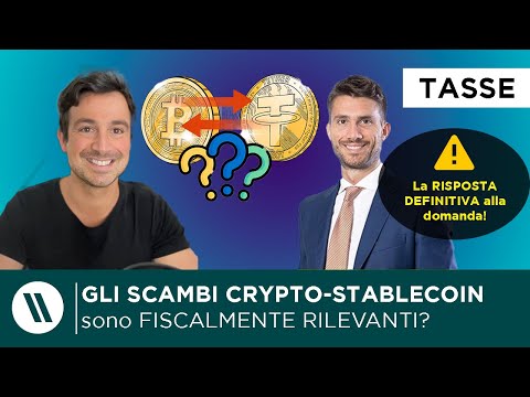 Gli SCAMBI tra BITCOIN, CRYPTO e STABLECOIN (USDT, USDC, DAI) sono TASSATI? La RISPOSTA DEFINITIVA