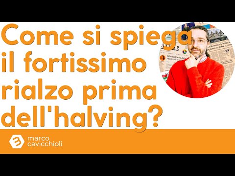 Come si spiega il fortissimo rialzo prima dell’halving?