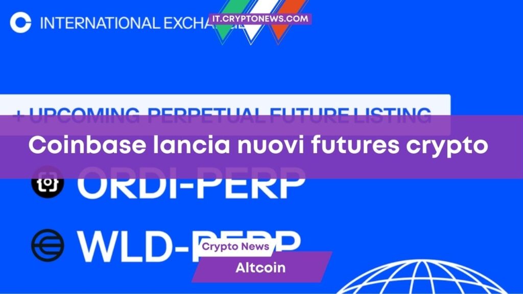 Coinbase prepara il lancio di perpetual futures legati a Worldcoin e Ordinals