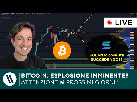 BITCOIN: ESPLOSIONE IMMINENTE? FAI ATTENZIONE a QUESTE COSE!!  SOLANA: COSA sta SUCCEDENDO?