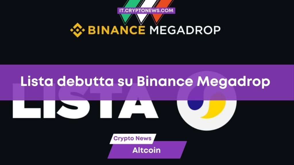 Il token Lista (LISTA) debutta sulla piattaforma Binance Megadrop