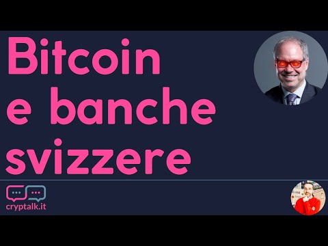 Le banche svizzere abbracciano Bitcoin – Cryptalk con Michele Ficara Manganelli