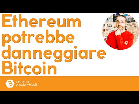 Ethereum potrebbe “danneggiare” Bitcoin (in parte)