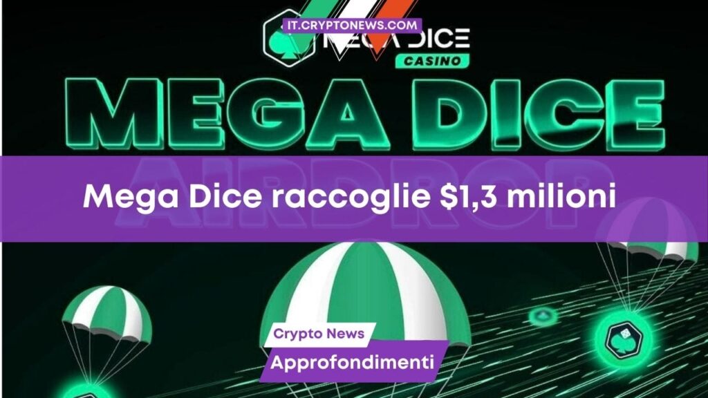 Il nuovo token Mega Dice raccoglie $1,3 milioni nella prevendita