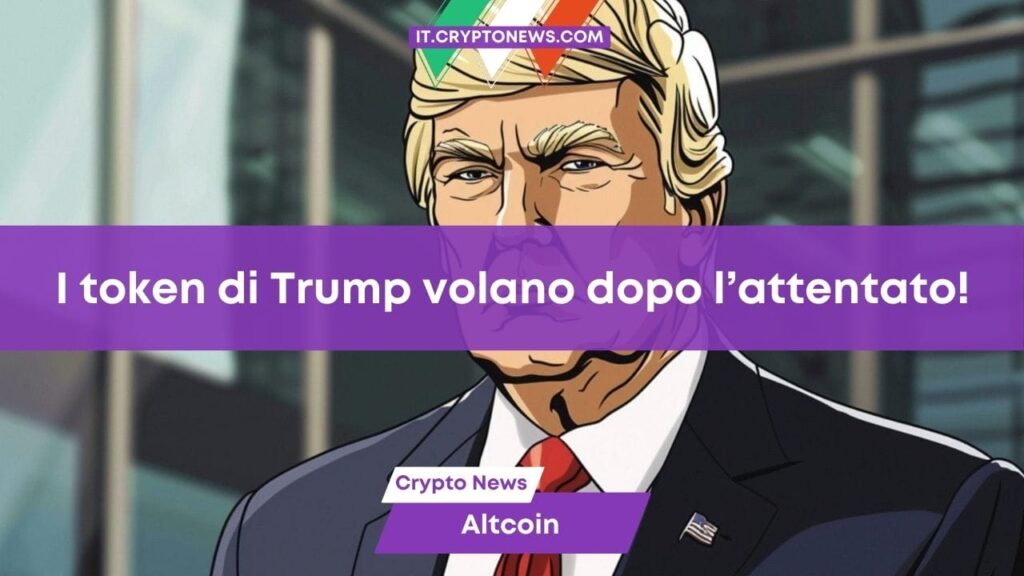 Dopo l’attentato i token ispirati a Trump sono di tendenza! E occhio a questa meme coin emergente!