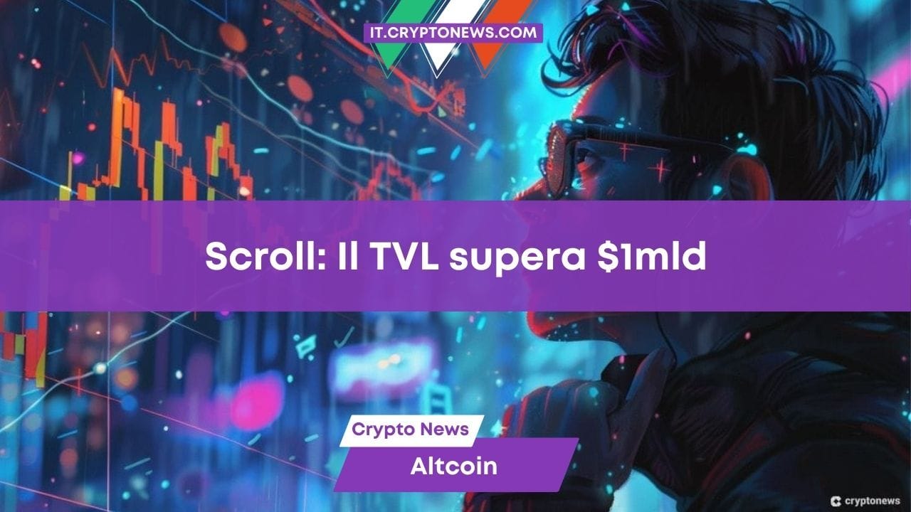 Scroll: TVL da record oltre $1 miliardo batte tutte le L2 di Ethereum