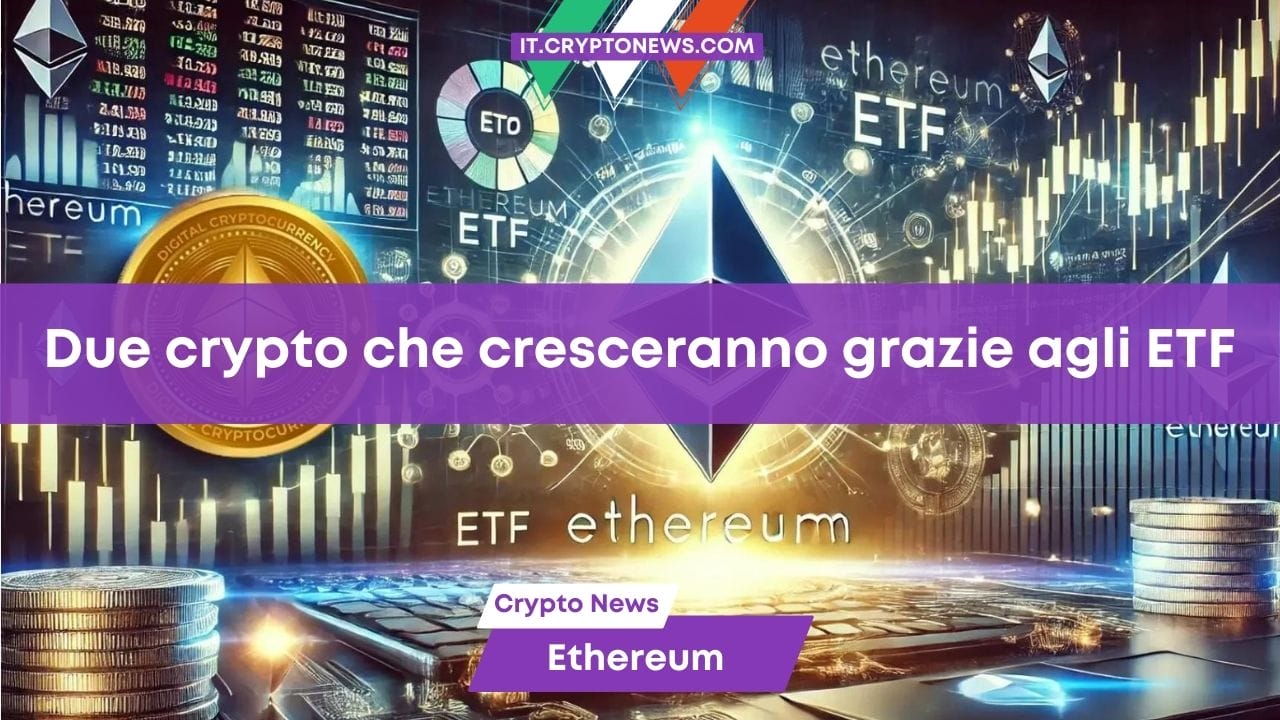 2 token collegati a Ethereum da comprare per cavalcare per sfruttare l’hype degli ETF su ETH