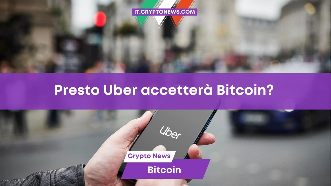 Uber pronto ad accettare i pagamenti in Bitcoin e criptovalute