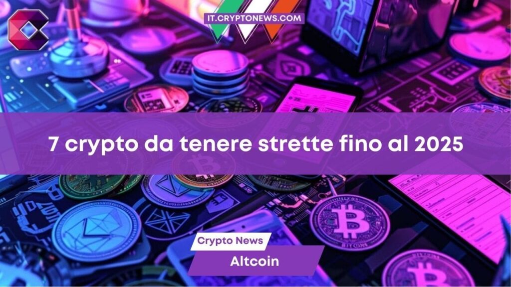 Top 7 delle migliori crypto da tenere fino al 2025 per resistere al mercato orso