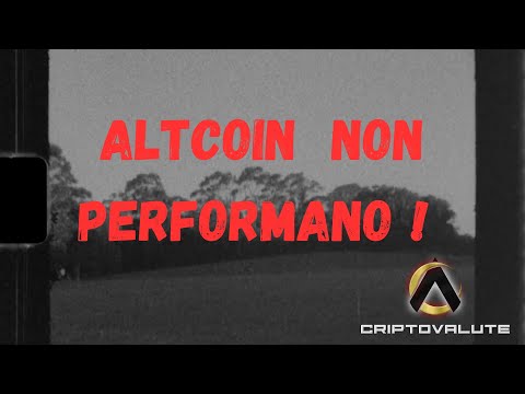 ALTCOIN  perchè non performano ? ETH l’ ETF …..