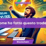 Un trader di criptovalute trasforma $8.000 in $800.000 in 1 ora