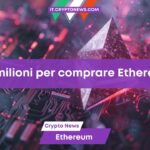 Maxi scommessa su Ethereum: Trader prende in prestito 12 milioni di dollari