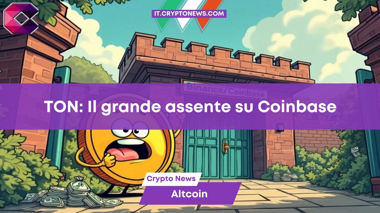 Toncoin ($TON) non è mai stato quotato su Coinbase. Perché?