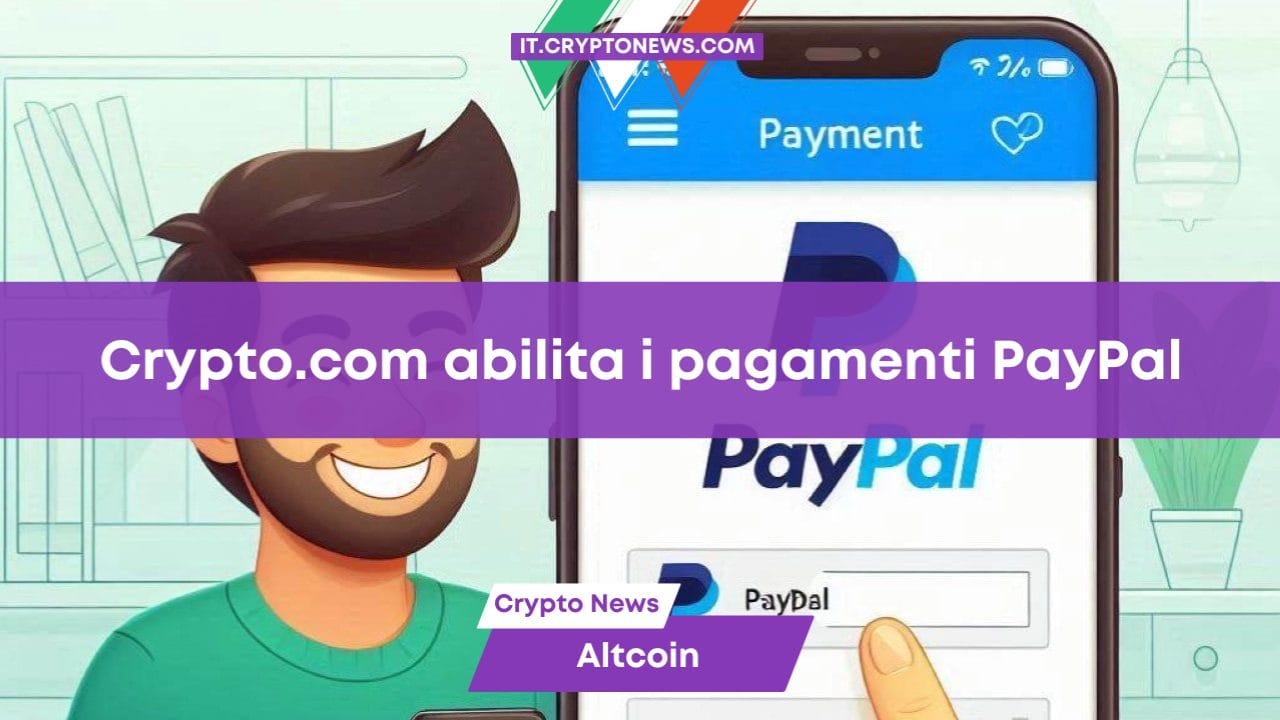 PayPal diventa disponibile come metodo di pagamento su Crypto.com