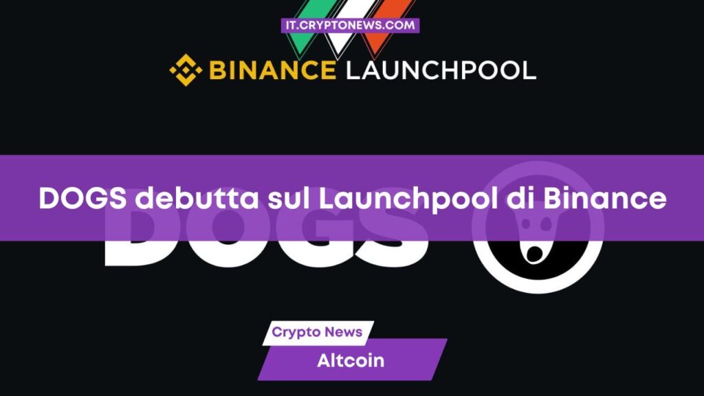 La meme coin Dogs (DOGS) debutta sul Launchpool di Binance