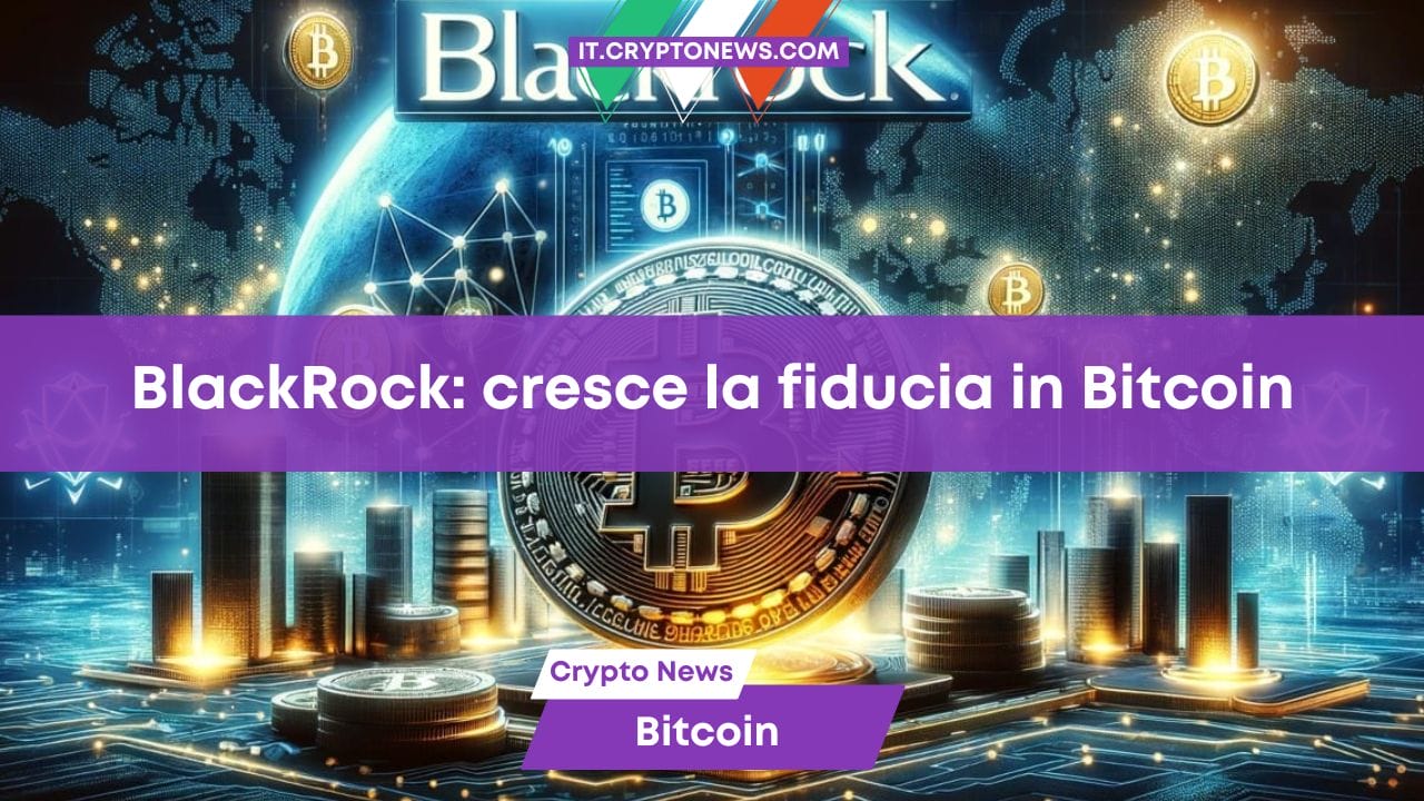 BlackRock domina il mercato delle criptovalute, alimentando l’ottimismo degli investitori