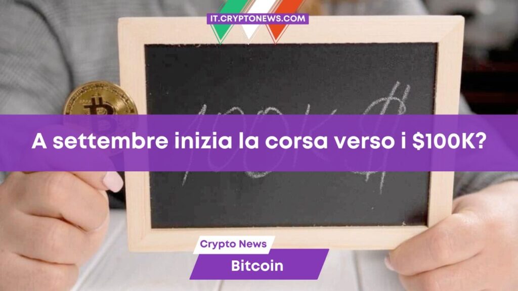 Analisi rialzista: Bitcoin punterà ai $100.000 a partire dal mese di settembre