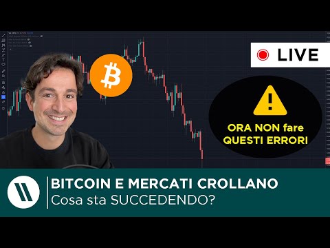 BITCOIN, CRYPTO e MERCATI CROLLANO: COSA STA SUCCEDENDO??