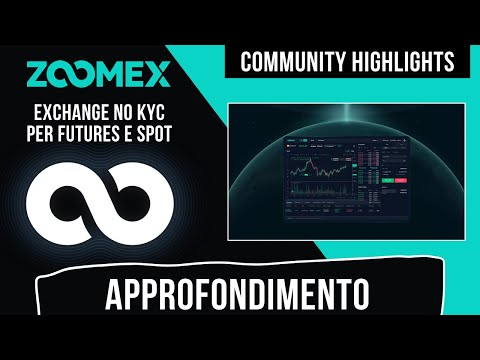 🔥 ZOOMEX: CRYPTO EXCHANGE NO KYC – FUTURES + SPOT [GUIDA COMPLETA 2024]