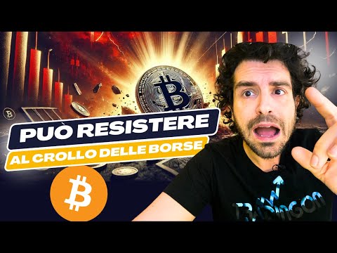 BITCOIN: PUÒ RESISTERE AD UN CROLLO DELLE BORSE?