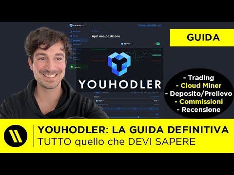 YOUHODLER: LA GUIDA DEFINITIVA (Come funziona, trading, cloud mining, recensione)  AGGIORNATO 2024