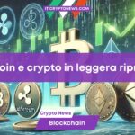 Bitcoin e crypto in leggera ripresa ma la situazione resta incerta