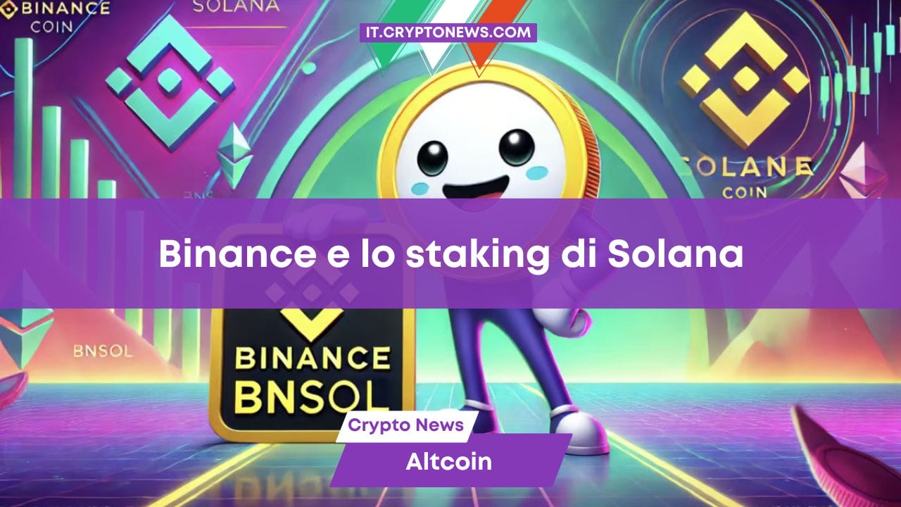 Binance annuncia per fine settembre lo staking di Solana: possibile impennata per SOL?