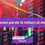 Un trader di criptovalute perde 16 milioni di dollari dopo averne investiti 17 su questo token