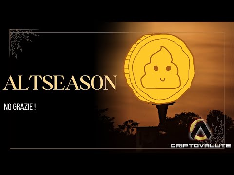 CRIPTOVALUTE : A Voi il Ciclo Senza una reale ALTSEASON