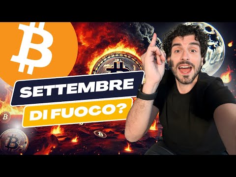 BITCOIN SETTEMBRE DI FUOCO? È il mese più difficile per BITCOIN e le CRYPTO  News e previsioni