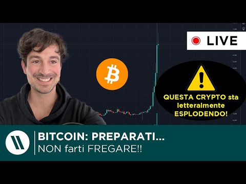 BITCOIN: PREPARATI… (NON FARTI FREGARE!!)  QUESTA CRYPTO sta LETTERALMENTE ESPLODENDO!!