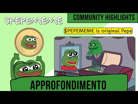 🐸 PEPEMEME: E’ IL PEPE ORIGINALE? 🐸 [community highlights]